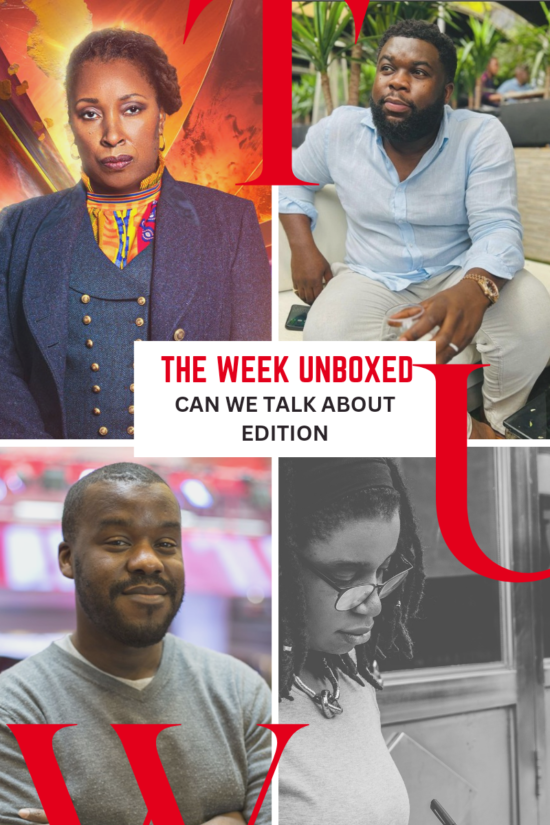 THE WEEK UNBOXED: CAN WE TALK ABOUT EDITION