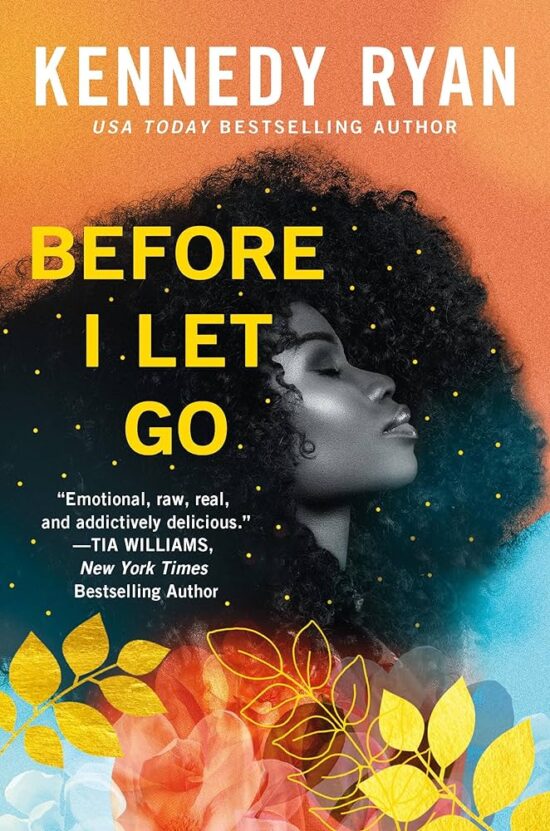 WHAT JUAN READS: BEFORE I LET GO BY KENNEDY RYAN