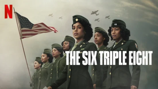 REVIEW: Full salute deserved to Tyler Perry’s The Six Triple Eight