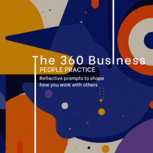 The 360 Business Deck: People and Practice