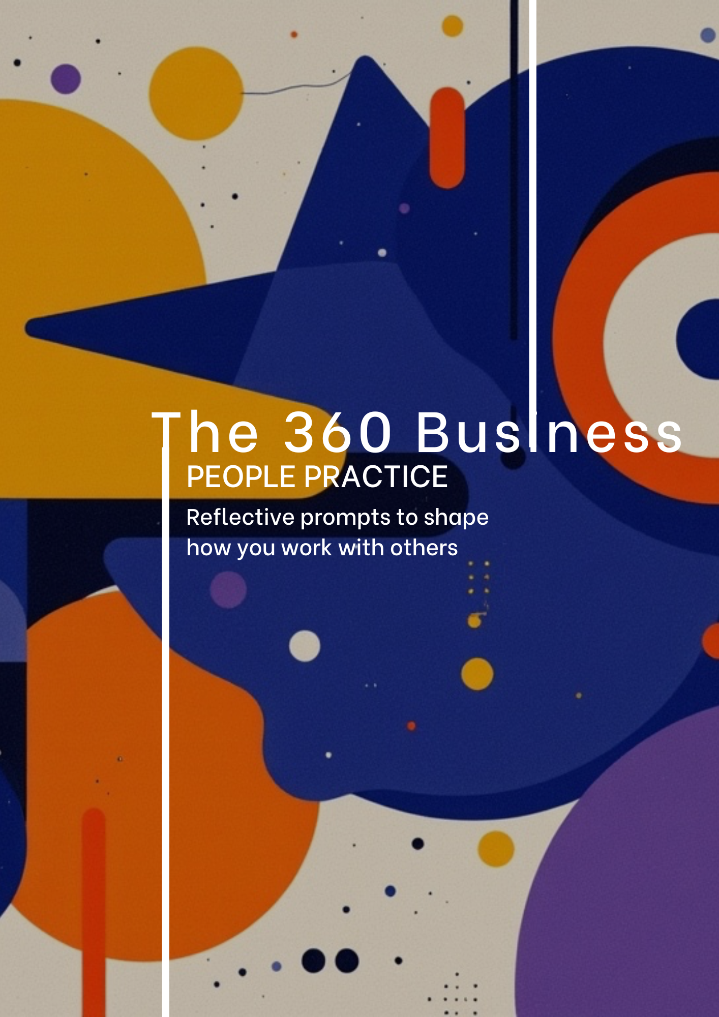 The 360 Business Deck: People and Practice